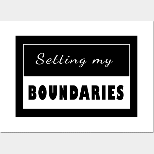 Setting my Boundaries Posters and Art